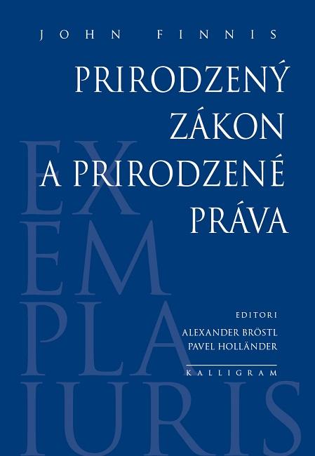 Kniha: Prirodzený zákon a prirodzené práva - John Finnis