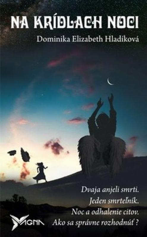 Kniha: Na krídlach noci - Hladíková Dominika Elizabeth
