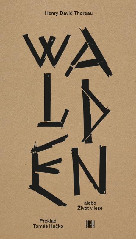 Kniha: Walden alebo Život v lese - Henry David Thoreau
