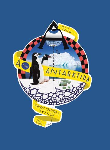 Kniha: A ako Antarktída - David Böhm