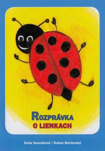 Kniha: Rozprávka o lienkach - Soňa Vancáková