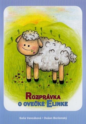 Kniha: Rozprávka o ovečke Elinke - Soňa Vancáková