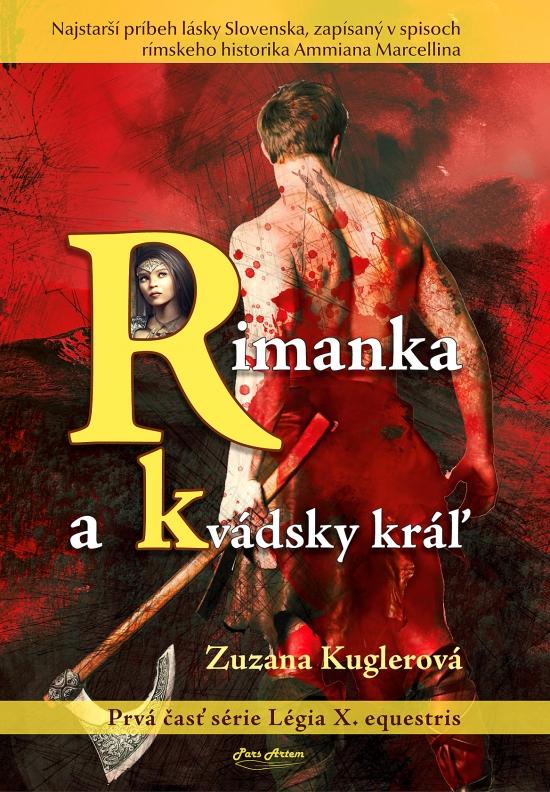 Kniha: Rimanka a kvádsky kráľ - Kuglerová Zuzana