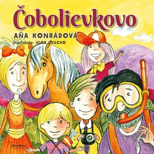 Kniha: Čobolievkovo - Aňa Konrádová
