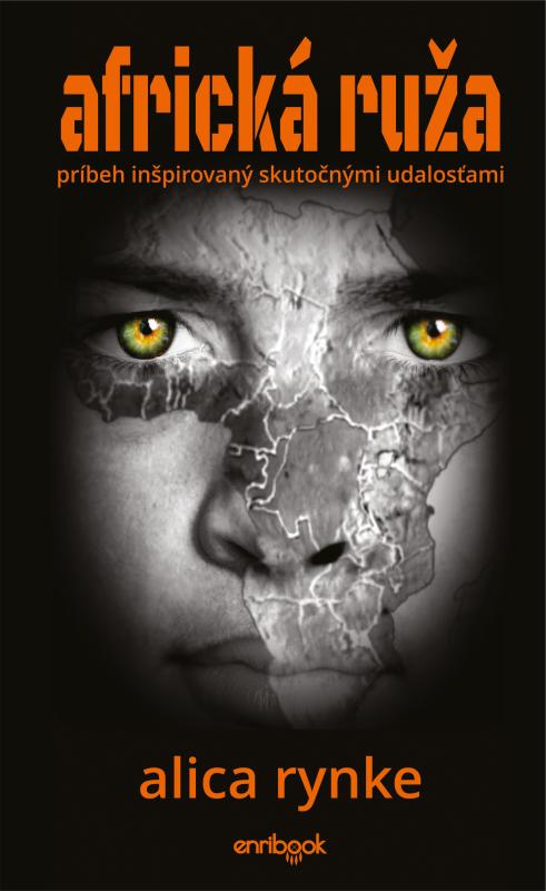 Kniha: Africká ruža - Alica Rynke