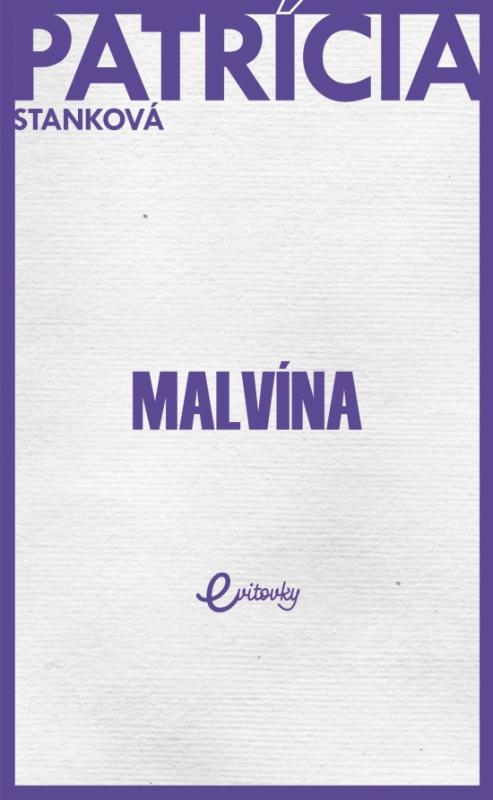 Kniha: Malvína - Stanková Patrícia
