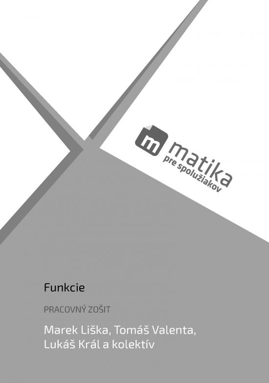 Kniha: Matika pre spolužiakov: Funkcie (pracovný zošit) - Liška, Tomáš Valenta, Lukáš Král a kol. Marek