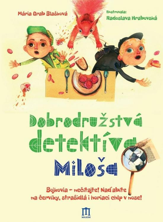 Kniha: Dobrodružstvá detektíva Miloša - Blašková Mária Grab