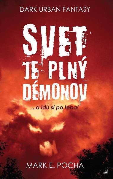 Kniha: Svet je plný démonov - Pocha Mark E.