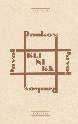 Kniha: Klinika - Pavol Rankov