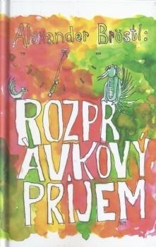Kniha: Rozprávkový príjem - Alexander Bröstl