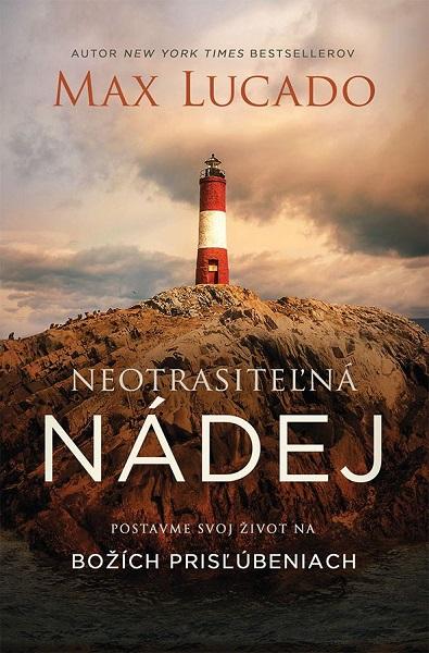 Kniha: Neotrasiteľná nádej - Max Lucado