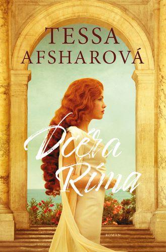 Kniha: Dcéra Ríma - Tessa Afsharová