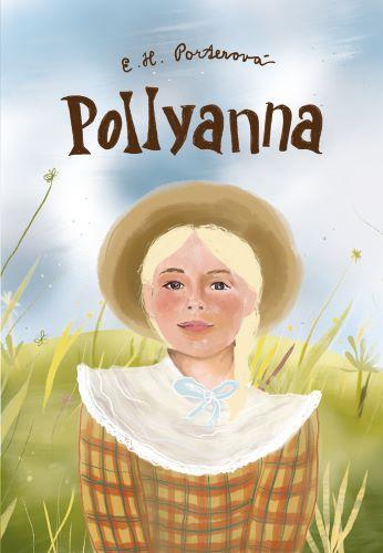 Kniha: Pollyanna - Eleanor H. Porterová