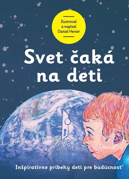 Kniha: Svet čaká na deti - Daniel Hevier