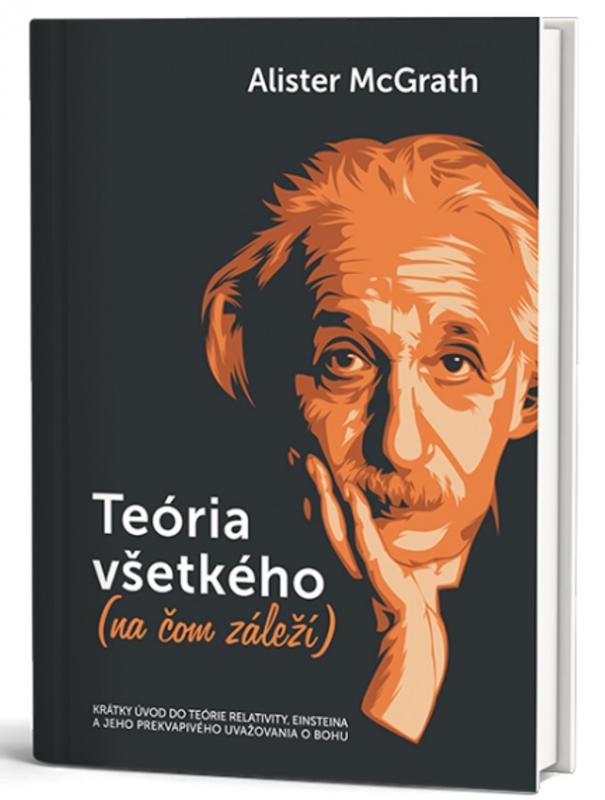 Kniha: Teória všetkého (na čom záleží) - Alister McGrath