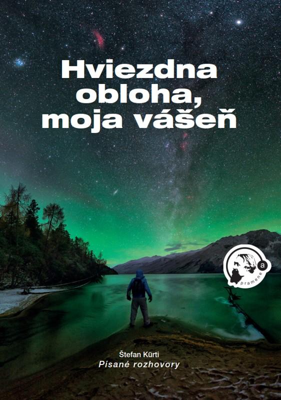 Kniha: Hviezdna obloha, moja vášeň - Ing. Štefan Kürti