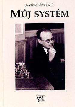 Kniha: Můj systém - Aaron Nimcovič