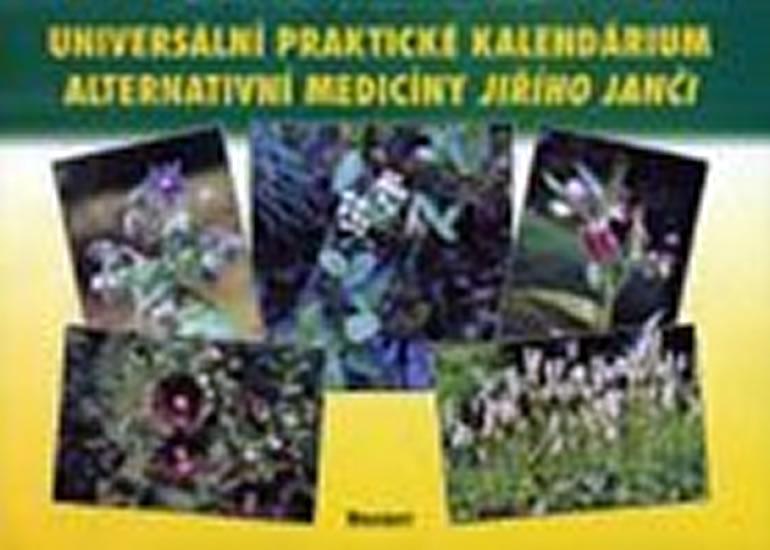 Kniha: Universální praktické kalendárium alternativní medicíny - Janča Jiří