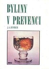 Kniha: Byliny v prevenci - Josef A. Zentrich