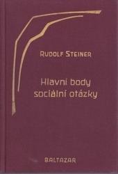 Kniha: Hlavní body sociální otázky - Rudolf Steiner