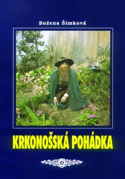 Kniha: Krkonošská pohádka - Božena Šimková; František Němec