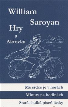 Kniha: Hry a aktovka - William Saroyan