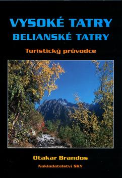 Kniha: Vysoké Tatry-Belianské Tatry - Brandos Otakar