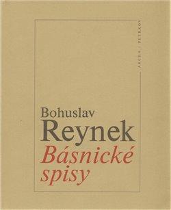 Kniha: Básnické spisy - Reynek, Bohuslav