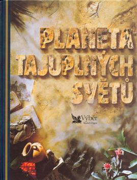 Kniha: Planeta tajuplných světů - Duncan Brewer