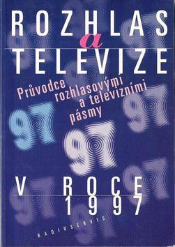 Kniha: Rozhlas a televize v roce 1997autor neuvedený