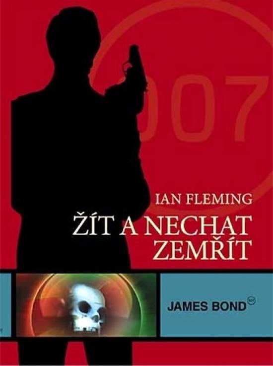 Kniha: Žít a nechat zemřít - Fleming Ian