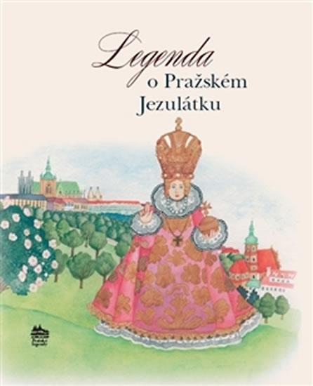 Kniha: Legenda o Pražském Jezulátku  - anglicky - Pecháčková Ivana