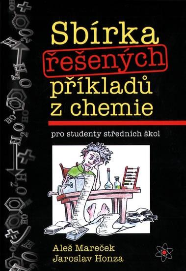 Kniha: Sbírka řešených příkladů z chemie pro st - Mareček, Jaroslav Honza Aleš