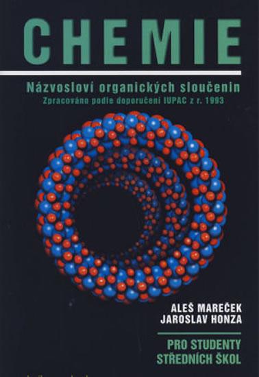 Kniha: Chemie - Názvosloví organických sloučeni - Mareček, Jaroslav Honza Aleš