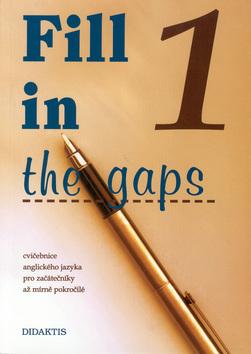 Kniha: Fill in the gaps 1.dílautor neuvedený