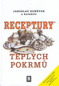 Kniha: Receptury teplých pokrmů - Jaroslav Runštuk