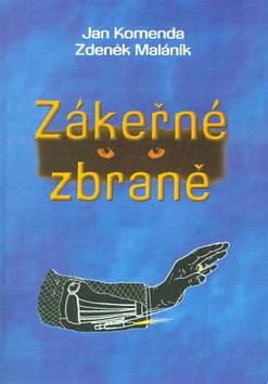 Kniha: Zákeřné zbraně - Jan Komenda; Zdeněk Maláník