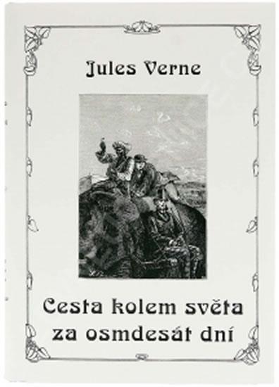 Kniha: Cesta kolem světa za 80 dní - Verne Jules