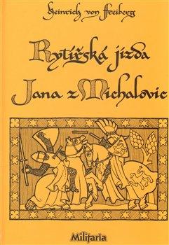 Kniha: Rytířská jízda Jana z Michalovicautor neuvedený