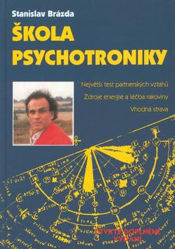 Kniha: Škola psychotroniky - Stanislav Brázda