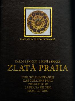 Kniha: Zlatá Praha První kniha trilogie Evropané - Matúš Benický; Karol Benický