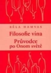 Kniha: Filosofie vína. Průvodce po Onom světě - Miroslav Zajda