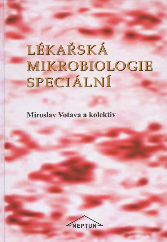 Kniha: Lékařská mikrobiologie speciální - Miroslav Votava