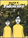 Kniha: Padoucnice 3 - David B.