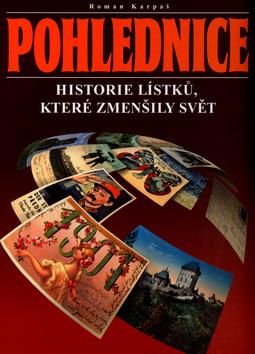 Kniha: Pohlednice Historie lístků, které zmenšily světautor neuvedený