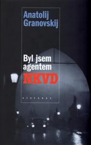 Byl jsem agentem NKVD
