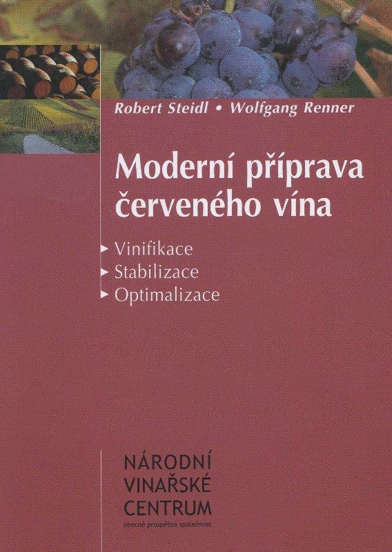 Kniha: Moderní příprava červeného vína - Robert Steidl