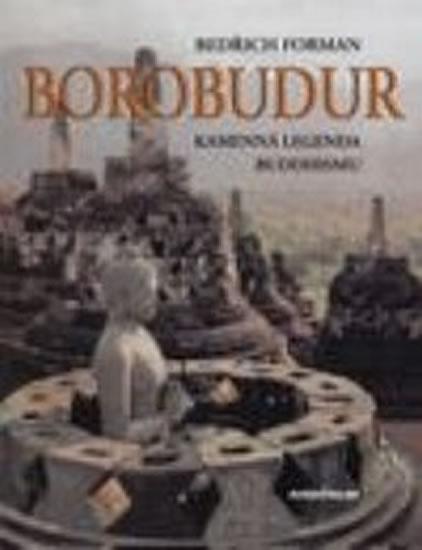 Kniha: Borobudur – kamenná legenda buddhismu - Forman Bedřich