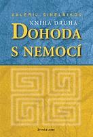 Kniha: Dohoda s nemocí II - Valerij Sineľnikov